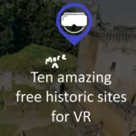 Ten more sites to see in VR
